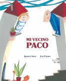 Mi vecino Paco (My Neighbor Frankie) (eBook, ePUB)