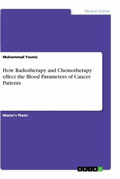 How Radiotherapy and Chemotherapy effect the Blood Parameters of Cancer Patients
