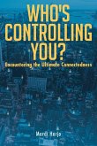 Who's Controlling You? Who's Controlling You?