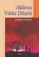 Aklima Yildiz Düstü - Ceviksoy, Osman
