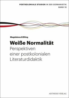 Weiße Normalität. - Kißling, Magdalena