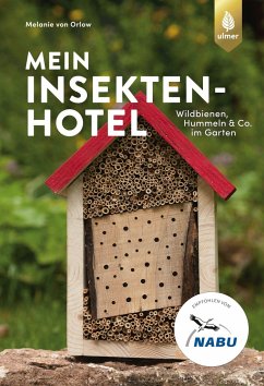 Mein Insektenhotel - Orlow, Melanie von