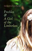 Freckles & A Girl of the Limberlost (eBook, ePUB)