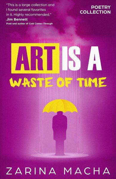 Art is a Waste of Time: Poetry Collection (eBook, ePUB)