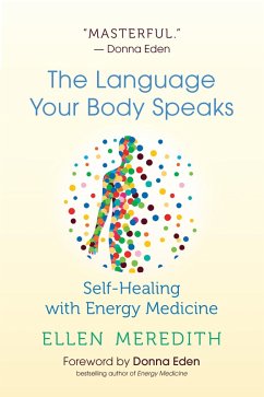The Language Your Body Speaks (eBook, ePUB) - Meredith, Ellen