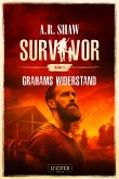 GRAHAMS WIDERSTAND (Survivor 3) (eBook, ePUB)