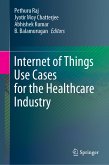 Internet of Things Use Cases for the Healthcare Industry (eBook, PDF)