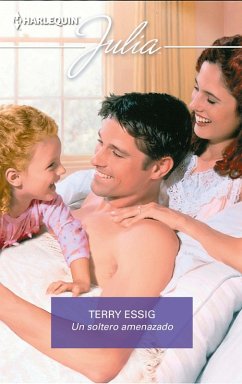 Un soltero amenazado (eBook, ePUB) - Essig, Terry