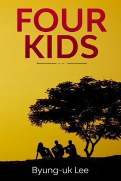 Four Kids (eBook, ePUB) - Lee, Byung-uk