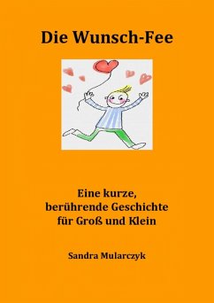 Die Wunsch-Fee (eBook, ePUB) - Mularczyk, Sandra