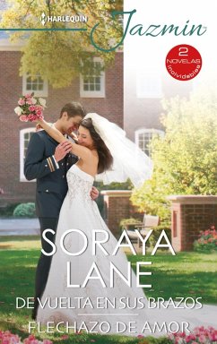 De vuelta en sus brazos - Flechazo de amor (eBook, ePUB) - Lane, Soraya
