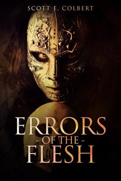 Errors of the Flesh (eBook, ePUB) - Colbert, Scott E.