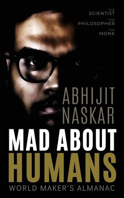 Mad About Humans: World Maker's Almanac (eBook, ePUB) - Naskar, Abhijit