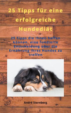 25 Tipps für eine erfolgreiche Hunde Diät (eBook, ePUB) - Sternberg, Andre