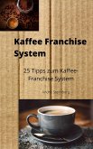 Kaffee-Franchise System (eBook, ePUB)
