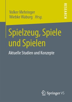 Spielzeug, Spiele und Spielen (eBook, PDF)