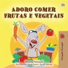 Adoro Comer Frutas e Vegetais... - Bild 1
