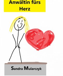 Anwältin fürs Herz (eBook, ePUB) - Mularczyk, Sandra