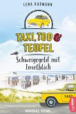 Schweigegeld mit Inselblick / Taxi, Tod und Teufel Bd.2