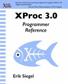 XProc 3.0 Programmer Reference (eBook, ePUB)