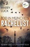 Tod in München - Rachelust: Der erste Fall für Sonne und Litzka (eBook, ePUB)