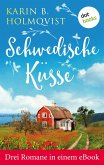 Schwedische Küsse: Drei Romane in einem eBook (eBook, ePUB)