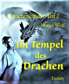 Drachenbrüder Teil 2 (eBook, ePUB) - Wolf, Margo