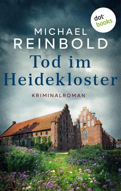 Tod im Heidekloster (eBook, ePUB) - Reinbold, Michael