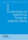 Demokratie und Wahlen als Themen der politischen Bildung (eBook, PDF)