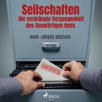 Seilschaften - Die verdrängte Vergangenheit des Auswärtigen Amts (MP3-Download)