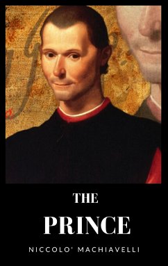 The Prince (eBook, ePUB) - Machiavelli, Niccolo