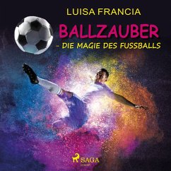 Ballzauber - Die Magie des Fußballs (MP3-Download) - Francia, Luisa