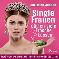Single-Frauen dürfen viele Frösche küssen (MP3-Download) - Janson, Christine