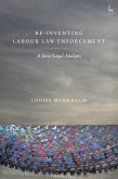 Re-Inventing Labour Law Enforcement (eBook, PDF) Re-Inventing Labour Law Enforcement (eBook, PDF)