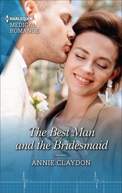 The Best Man and the Bridesmaid (eBook, ePUB) - Claydon, Annie