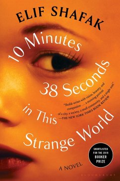 10 Minutes 38 Seconds in This Strange World (eBook, ePUB) - Shafak, Elif