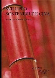 Sviluppo sostenibile e Cina (eBook, ePUB) - Ferro, Nicoletta