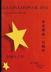 La Cina dopo il 2012 (eBook, ePUB) - Miranda, Marina