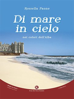 Di mare in cielo (eBook, ePUB) - Rossella, Paone