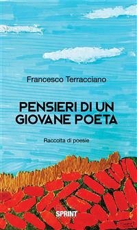 Pensieri di un giovane poeta (eBook, ePUB) - Terracciano, Francesco