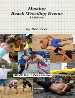 Hosting Beach Wrestling Events (3.5 Edition) (eBook, ePUB) - Teet, Rob