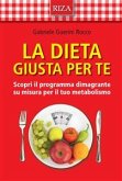 La dieta giusta per te (eBook, ePUB)