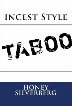 Incest Style: Taboo Erotica (eBook, ePUB) - Silverberg, Honey