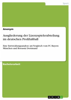 Ausgliederung der Lizenzspielerabteilung im deutschen Profifußball (eBook, PDF)