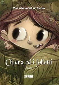 Chiara ed i folletti (eBook, ePUB) - Maria Vittoria Bonato, Marina