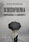 SCHIZOFRENIA opowiadania o samotności (eBook, ePUB)