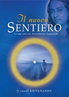 Il nuovo Sentiero (eBook, ePUB) - Kriyananda, Swami