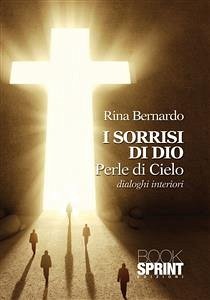 I sorrisi di Dio - Perle di Cielo (eBook, ePUB) - Bernardo, Rina