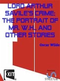 Lord Arthur Savile's Crime; The Portrait of Mr. W.H., and Other Stories (eBook, ePUB)