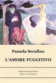 L'amore fuggitivo (eBook, ePUB)